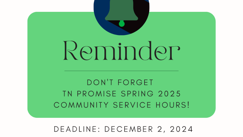 TN Promise Spring 2025 - Community Service Hours Deadline