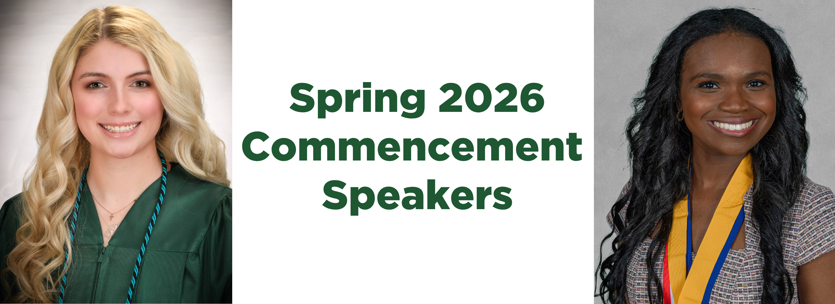 A wide image shows two women on two sides smiling with the text "Spring 2026 Commencement Speakers" in the middle.